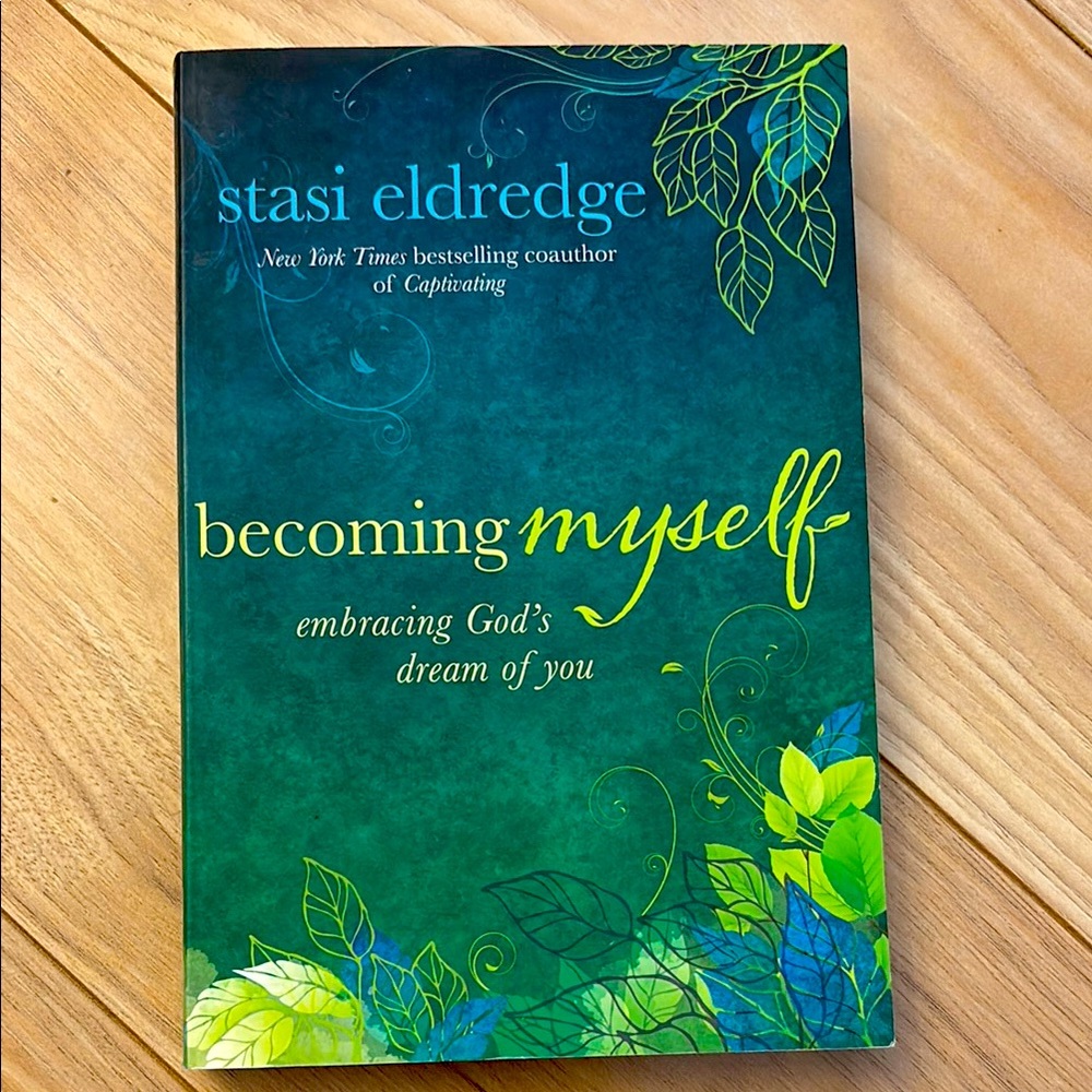 Becoming Myself Book by Stasi Eldredge